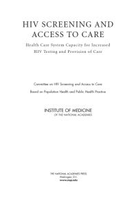 HIV Screening and Access to Care: Health Care System Capacity for Increased HIV Testing and Provision of Care