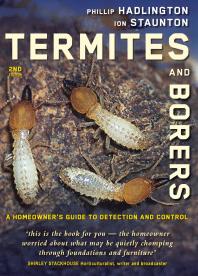 Termites and Borers: A Home-Owner's Guide to their Detection, Prevention and Control