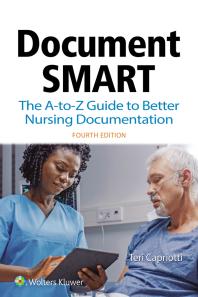 Document Smart: The a-To-Z Guide to Better Nursing Documentation