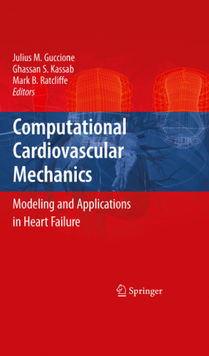 Computational Cardiovascular Mechanics: Modeling and Applications in Heart Failure