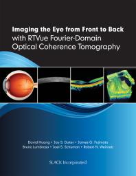 Imaging the Eye from Front to Back with RTVue Fourier-Domain Optical Coherence Tomography