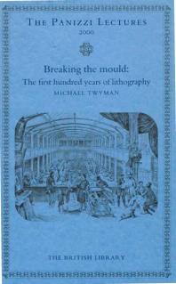 Breaking the Mould: The First Hundred Years of Lithography