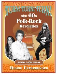 Turn! Turn! Turn!: The '60s Folk-Rock Revolution