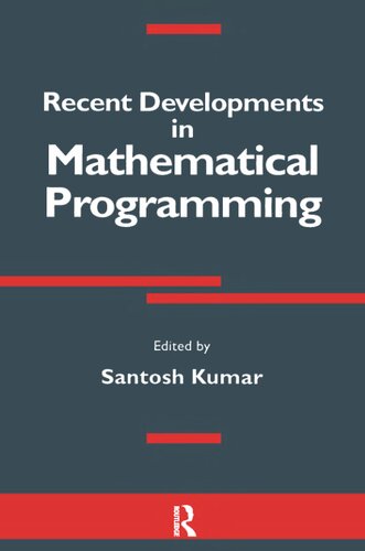 Recent Developments in Mathematical Programming