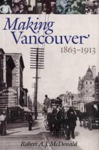 Making Vancouver: Class, Status, and Social Boundaries, 1863-1913