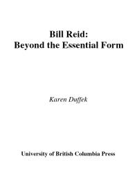 Bill Reid: Beyond the Essential Form