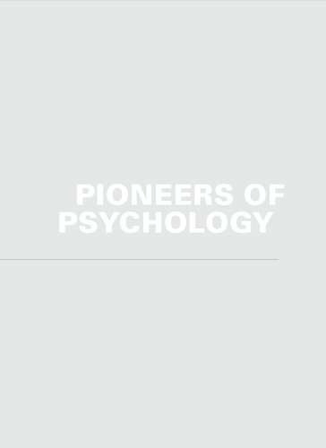 Pioneers of Psychology - A History