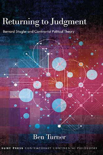 Returning to Judgment: Bernard Stiegler and Continental Political Theory