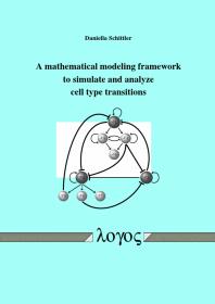 A Mathematical Modeling Framework to Simulate and Analyze Cell Type Transitions