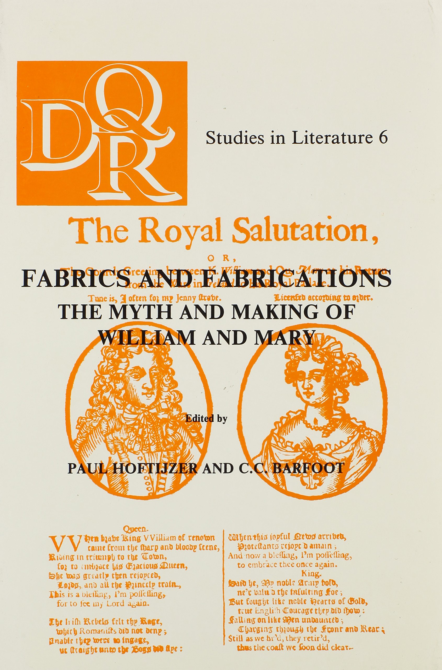 Fabrics and Fabrications: The Myth and Making of William and Mary (D Q R STUDIES IN LITERATURE)