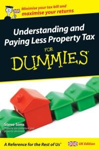 Understanding and Paying Less Property Tax for Dummies