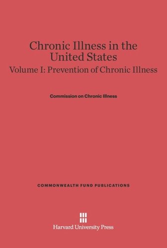 Chronic Illness in the United States: Volume I Chronic Illness in the United States, Volume I: Prevention of Chronic Illness