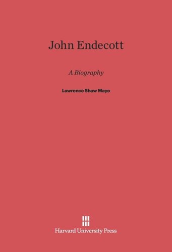 John Endecott: A Biography