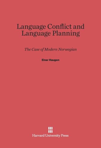 Language Conflict and Language Planning: The Case of Modern Norwegian