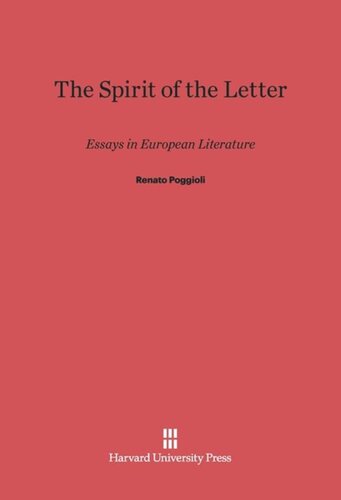 The Spirit of the Letter: Essays in European Literature