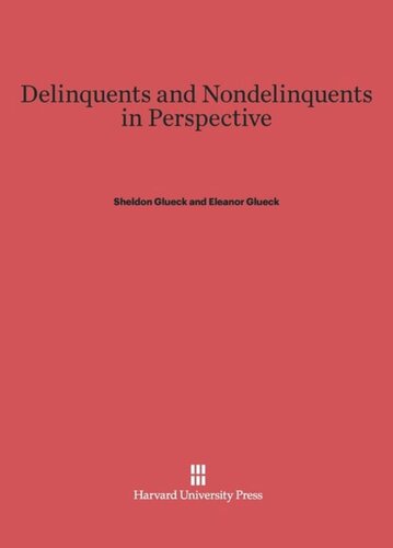 Delinquents and Nondelinquents in Perspective