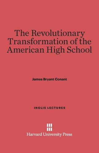 The Revolutionary Transformation of the American High School