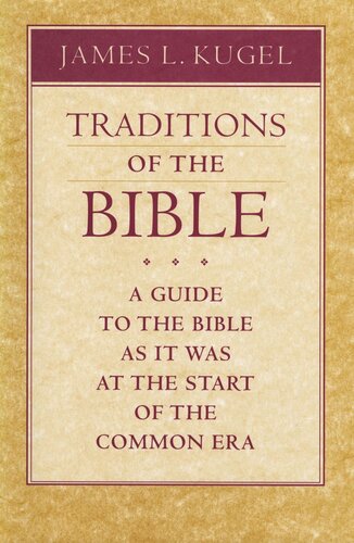 Traditions of the Bible: A Guide to the Bible As It Was at the Start of the Common Era