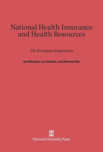 National Health Insurance and Health Resources: The European Experience