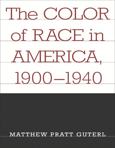 The Color of Race in America, 1900-1940