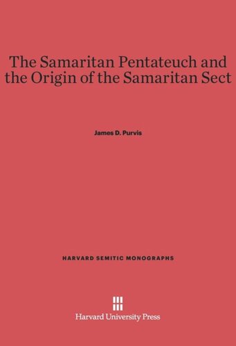 The Samaritan Pentateuch and the Origin of the Samaritan Sect