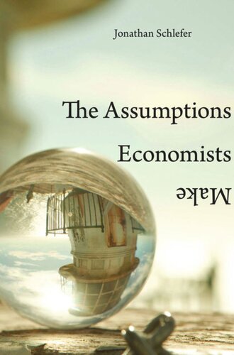 The Assumptions Economists Make