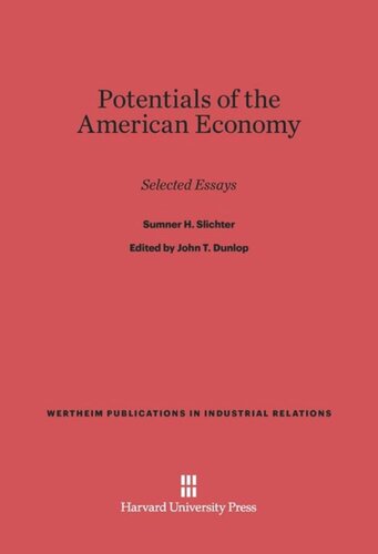 Potentials of the American Economy: Selected Essays