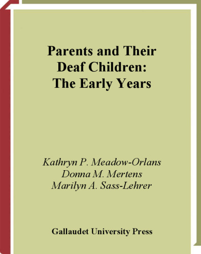 Parents and Their Deaf Children: The Early Years