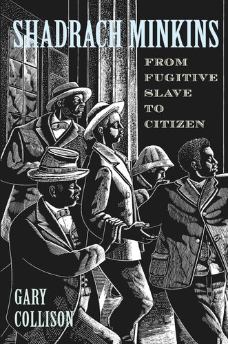 Shadrach Minkins: From Fugitive Slave to Citizen