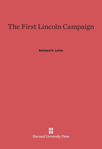 The First Lincoln Campaign