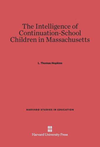 The Intelligence of Continuation-School Children in Massachusetts