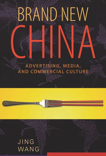 Brand New China: Advertising, Media, and Commercial Culture