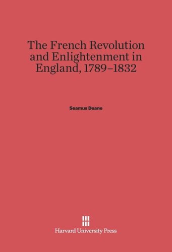 The French Revolution and Enlightenment in England, 1789–1832