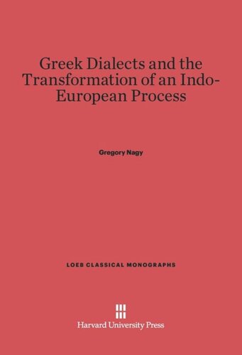 Greek Dialects and the Transformation of an Indo-European Process