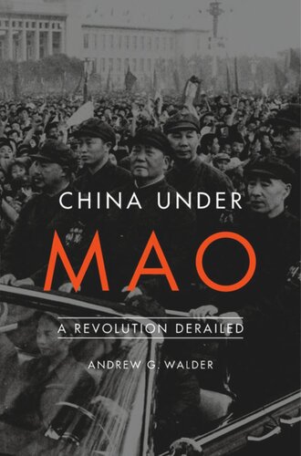 China Under Mao: A Revolution Derailed