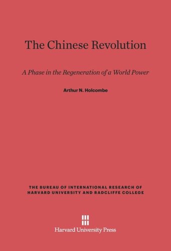 The Chinese Revolution: A Phase in the Regeneration of a World Power