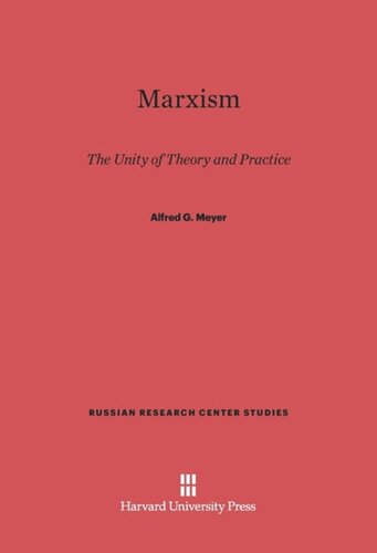 Marxism: The Unity of Theory and Practice , Reissued with a New Introduction