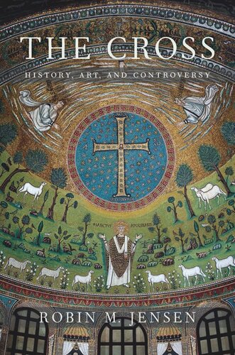 The Cross: History, Art, and Controversy