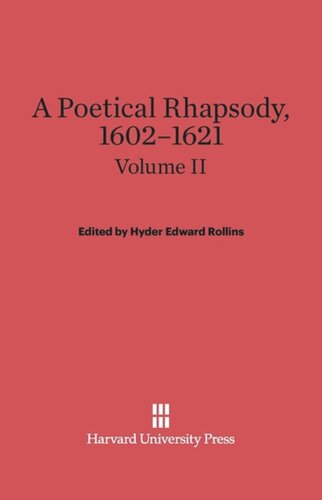 A Poetical Rhapsody, 1602–1621: Volume II A Poetical Rhapsody, 1602–1621, Volume II