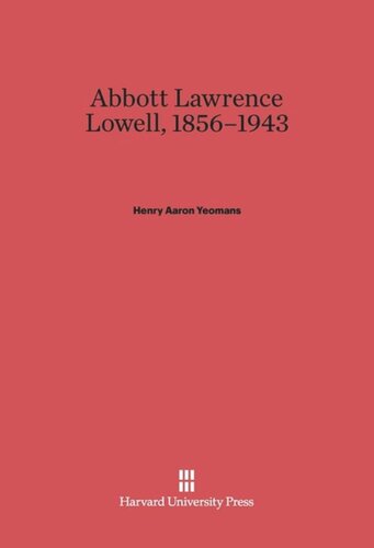 Abbott Lawrence Lowell, 1856-1943