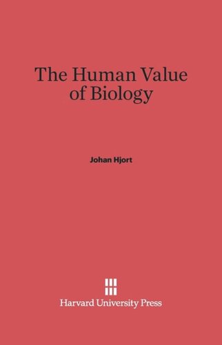 The Human Value of Biology