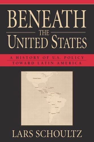 Beneath the United States: A History of U.S. Policy toward Latin America