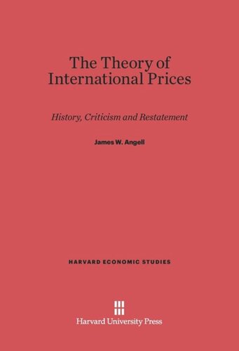 The Theory of International Prices: History, Criticism and Restatement