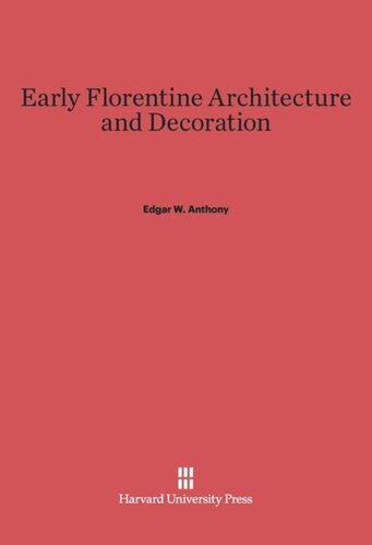 Early Florentine Architecture and Decoration