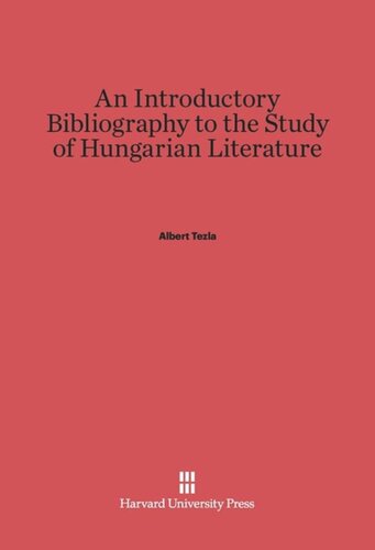 An Introductory Bibliography to the Study of Hungarian Literature