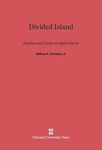 Divided Island: Faction and Unity on Saint Pierre