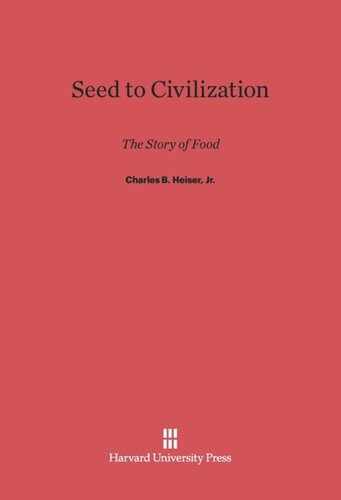 Seed to Civilization: The Story of Food