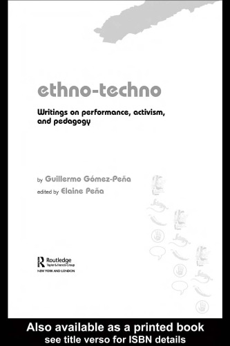 Ethno-Techno: Writings on Performance, Activism and Pedagogy