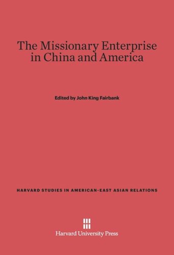 The Missionary Enterprise in China and America