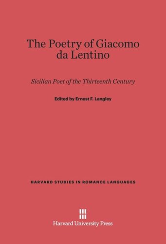 The Poetry of Giacomo da Lentino: Sicilian Poet of the Thirteenth Century